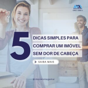 5 Dicas simples para comprar um imóvel sem dor de cabeça